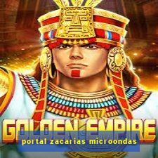 portal zacarias microondas